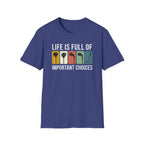 Important Choices Graphic T-Shirt