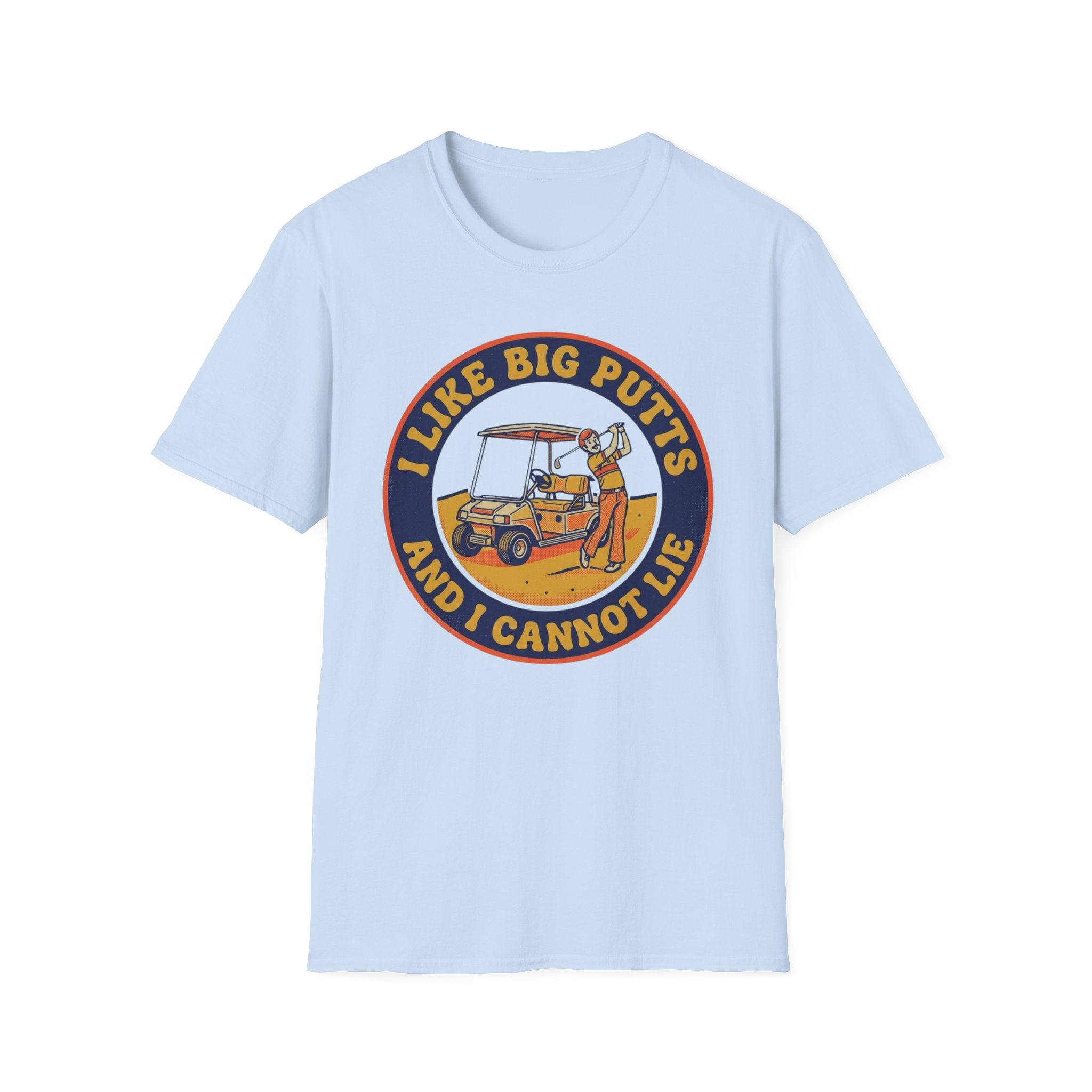 I Like Big Putts T-Shirt