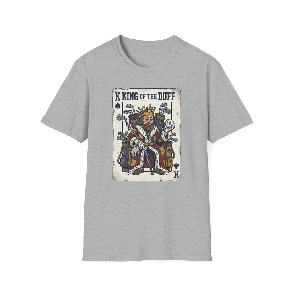 King of The Duff T-Shirt
