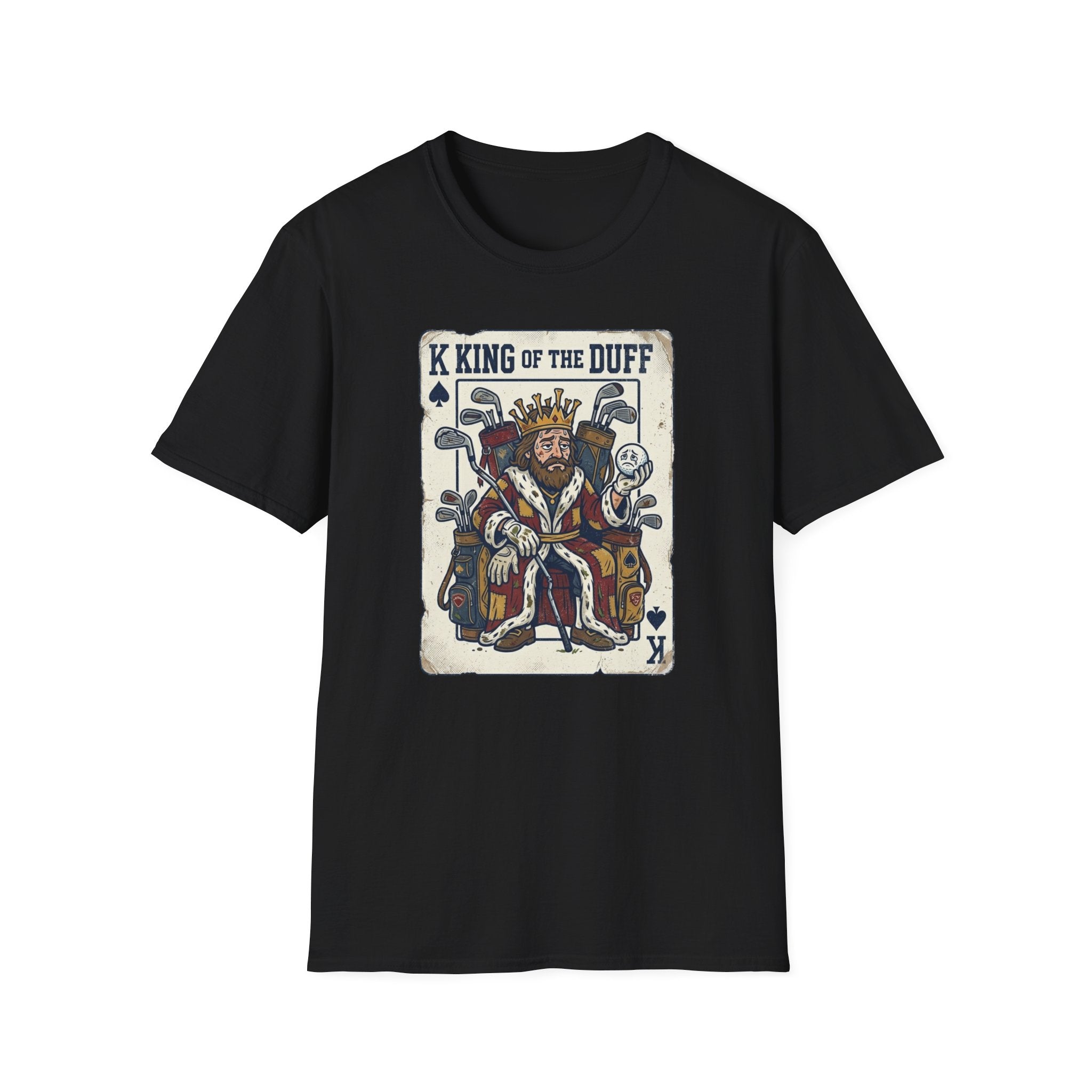 King of The Duff T-Shirt