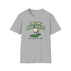 Raising Birdie Makers T-Shirt