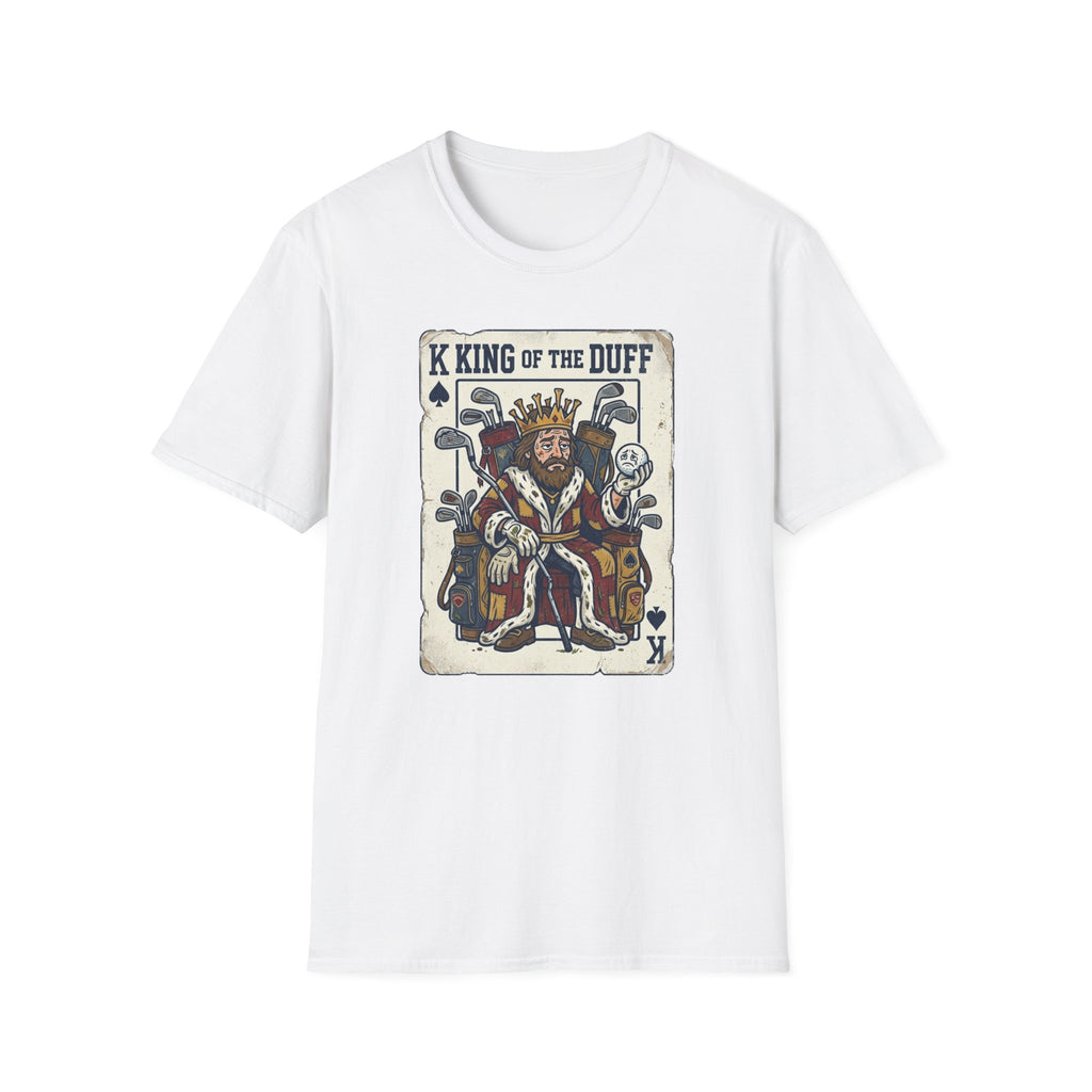 King of The Duff T-Shirt