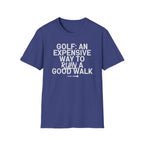 Good Walk Ruined T-Shirt