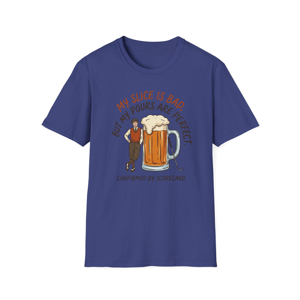My Pours Are Perfect T-Shirt