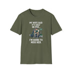 I'm Going To Miss Her T-Shirt