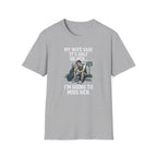 I'm Going To Miss Her T-Shirt