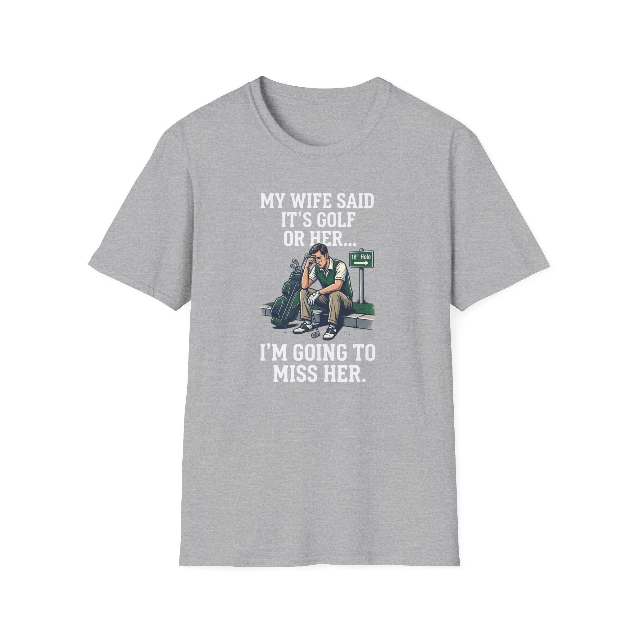 I'm Going To Miss Her T-Shirt