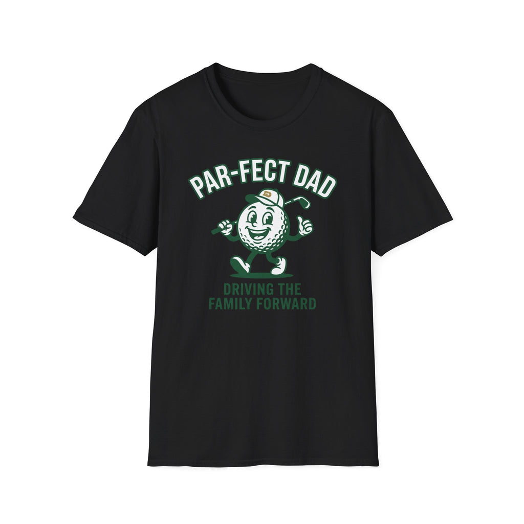 Par-fect Dad T-Shirt