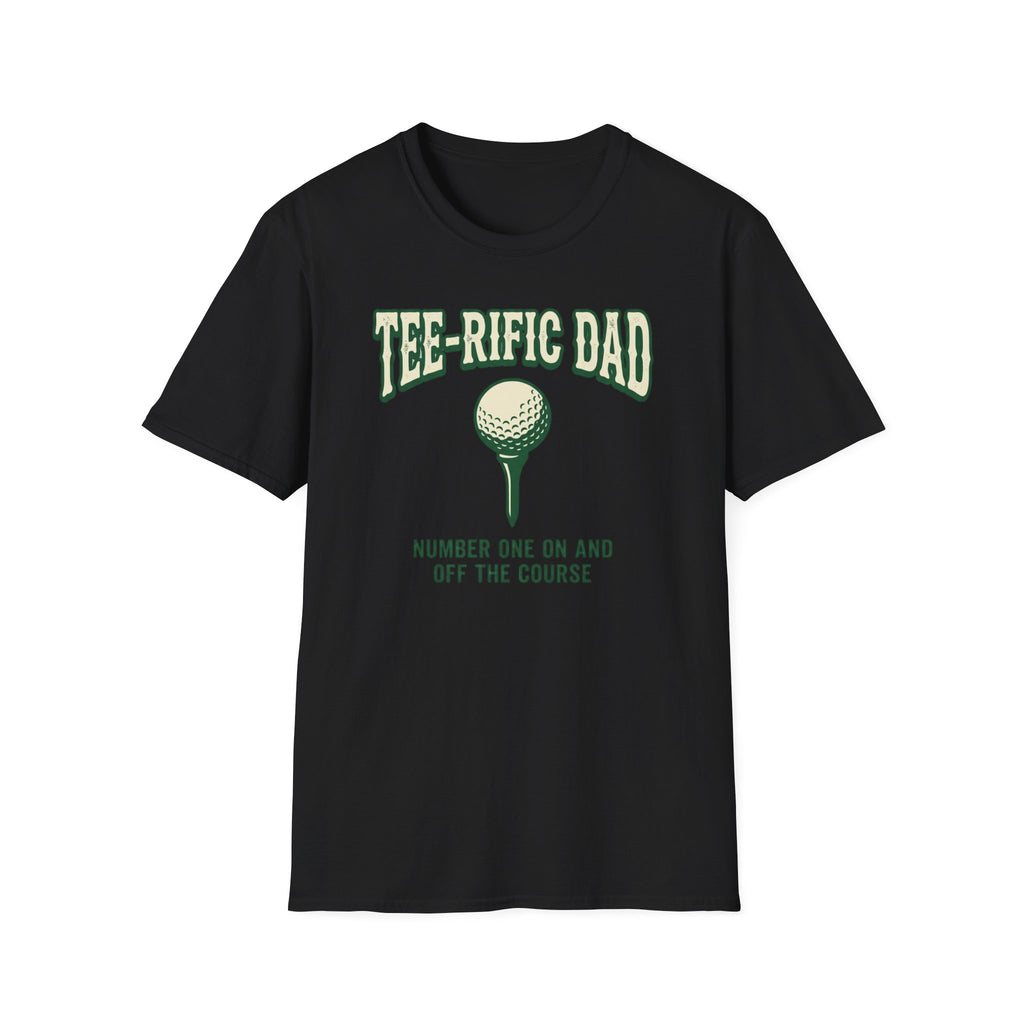 Tee-rific Dad T-Shirt