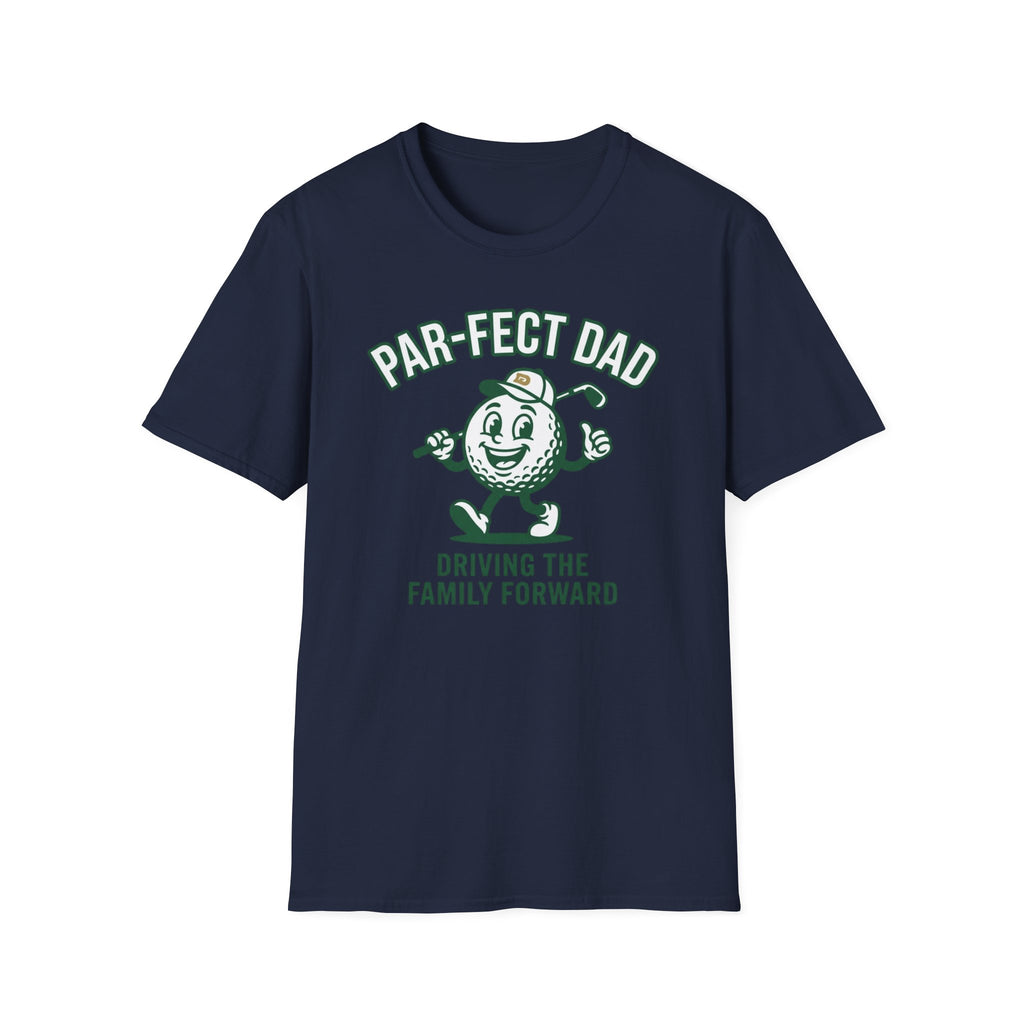 Par-fect Dad T-Shirt