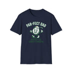 Par-fect Dad T-Shirt