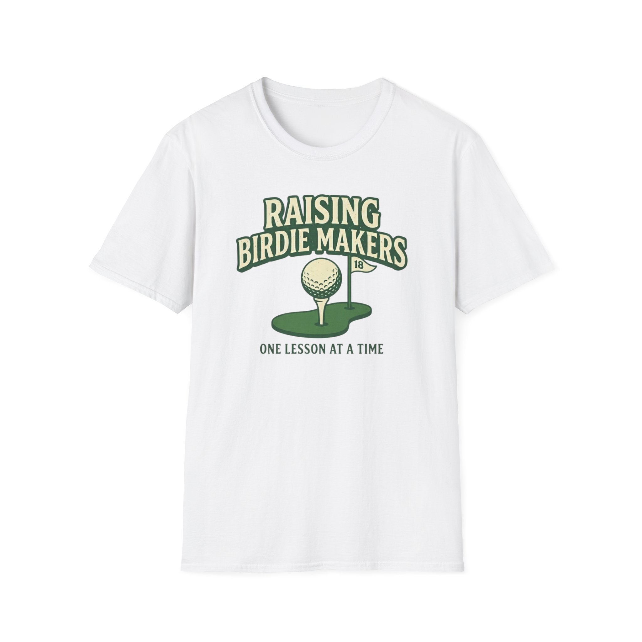 Raising Birdie Makers T-Shirt