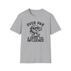 Under The Influence T-Shirt