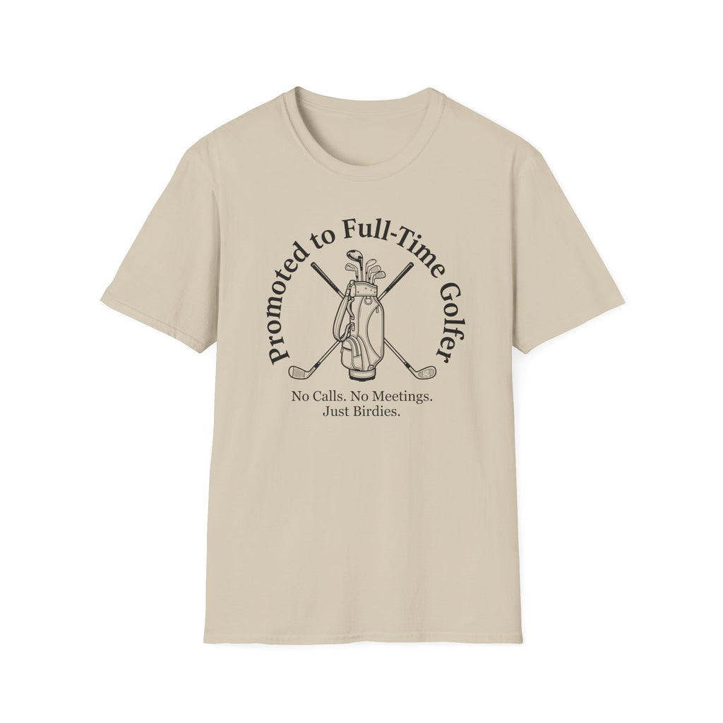 Full-Time Golfer T-Shirt