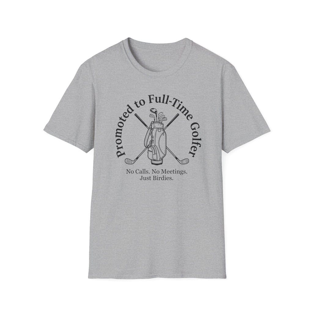 Full-Time Golfer T-Shirt