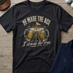 He Made The Ace — Black t-shirt