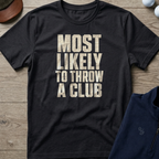 Throw A Club — Black t-shirt