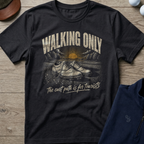 Walking Only — Black t-shirt
