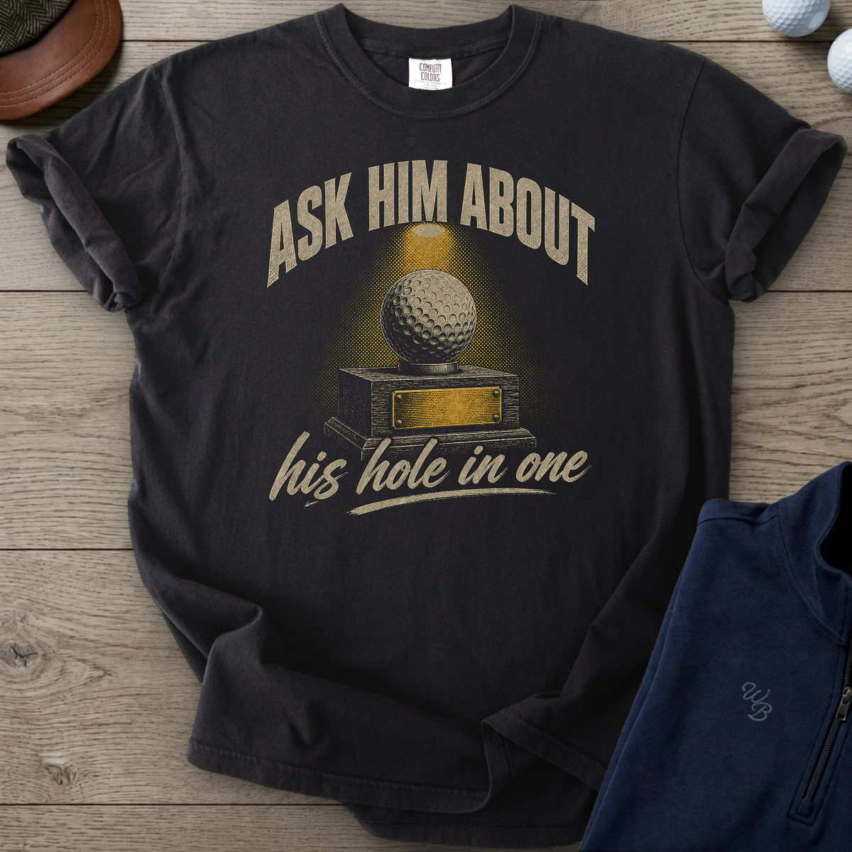 Ask Him About His Hole In One Heavyweight Tee — Black t-shirt