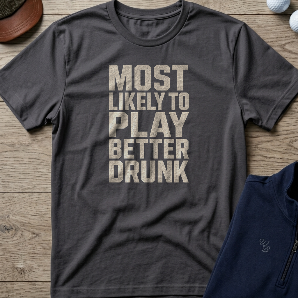 Play Better Drunk — Charcoal t-shirt