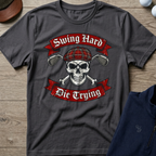 Swing Hard Die Trying — Charcoal t-shirt