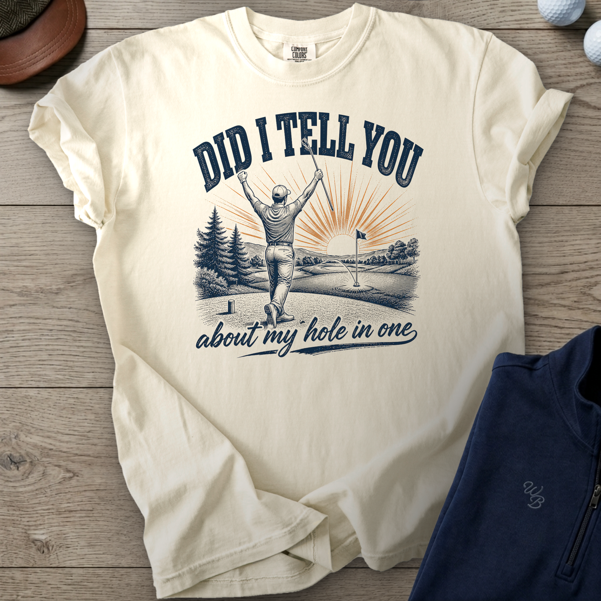 Did I Tell You About My Hole In One Heavyweight Tee — Ivory t-shirt