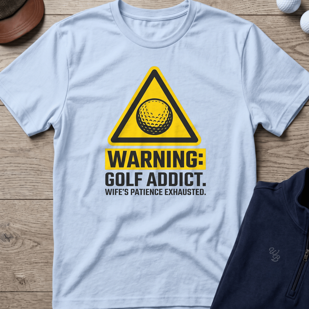 Warning: Golf Addict — Light Blue t-shirt