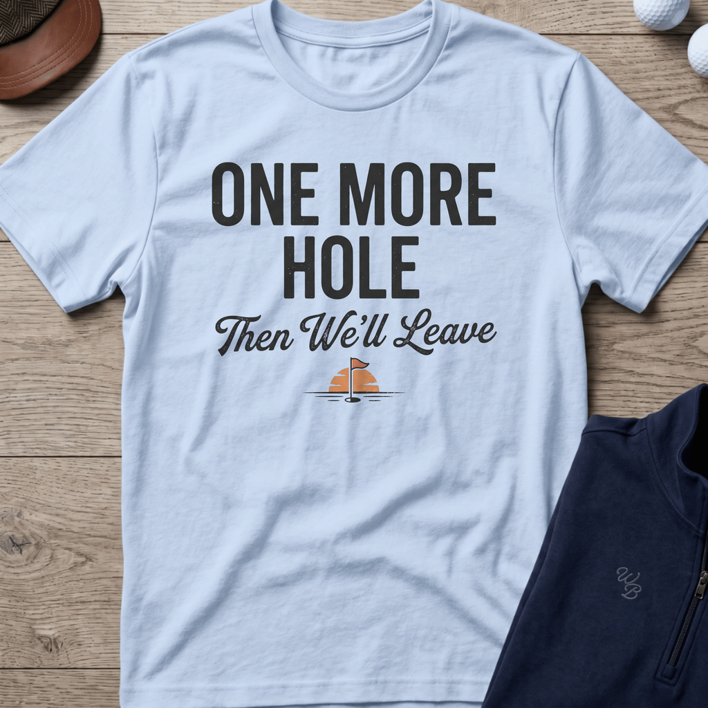 One More Hole — Light Blue t-shirt