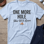 One More Hole — Light Blue t-shirt