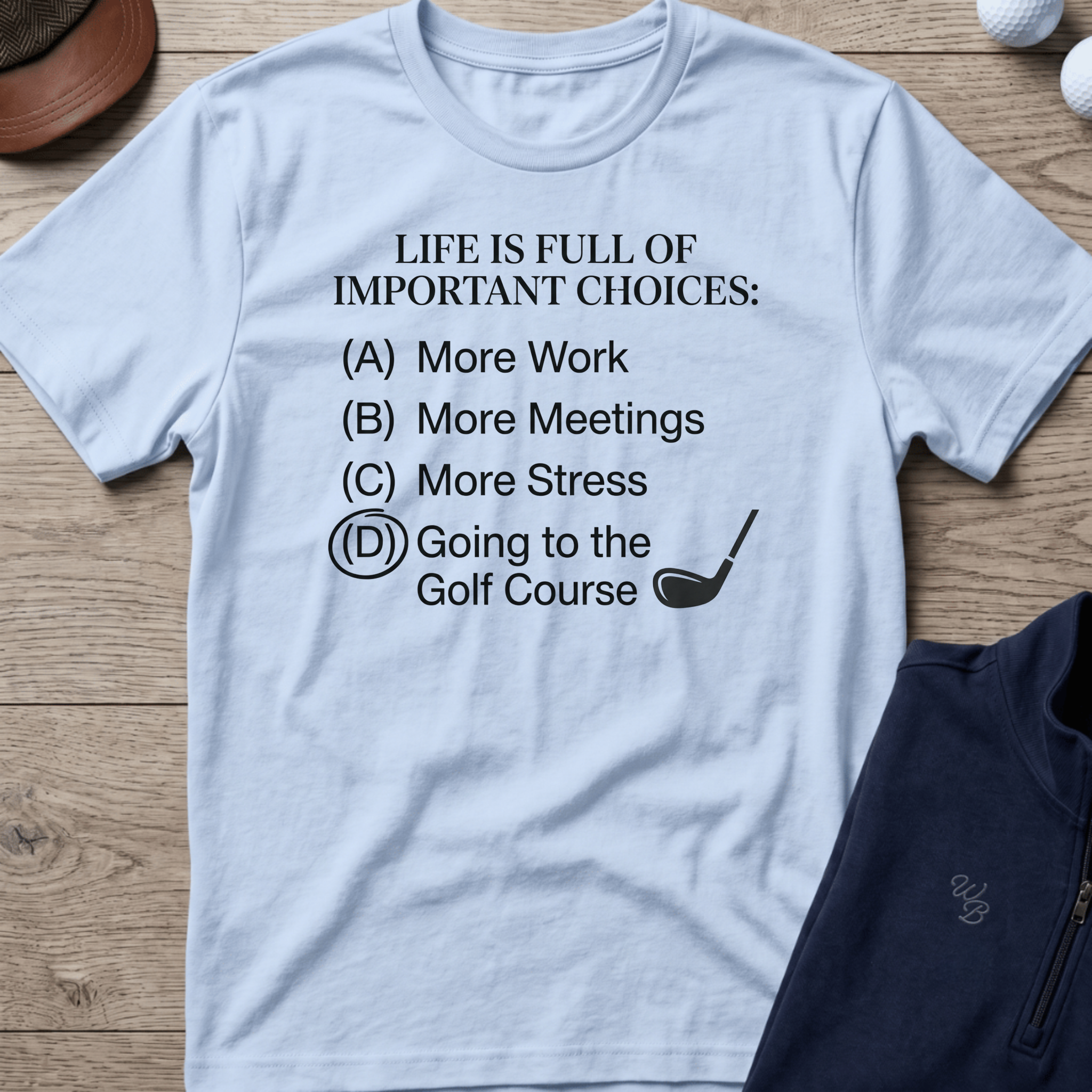 Important Choices — Light Blue t-shirt