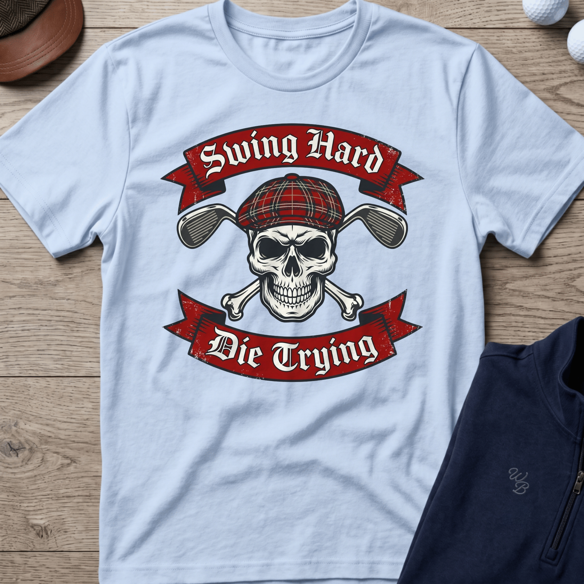 Swing Hard Die Trying — Light Blue t-shirt