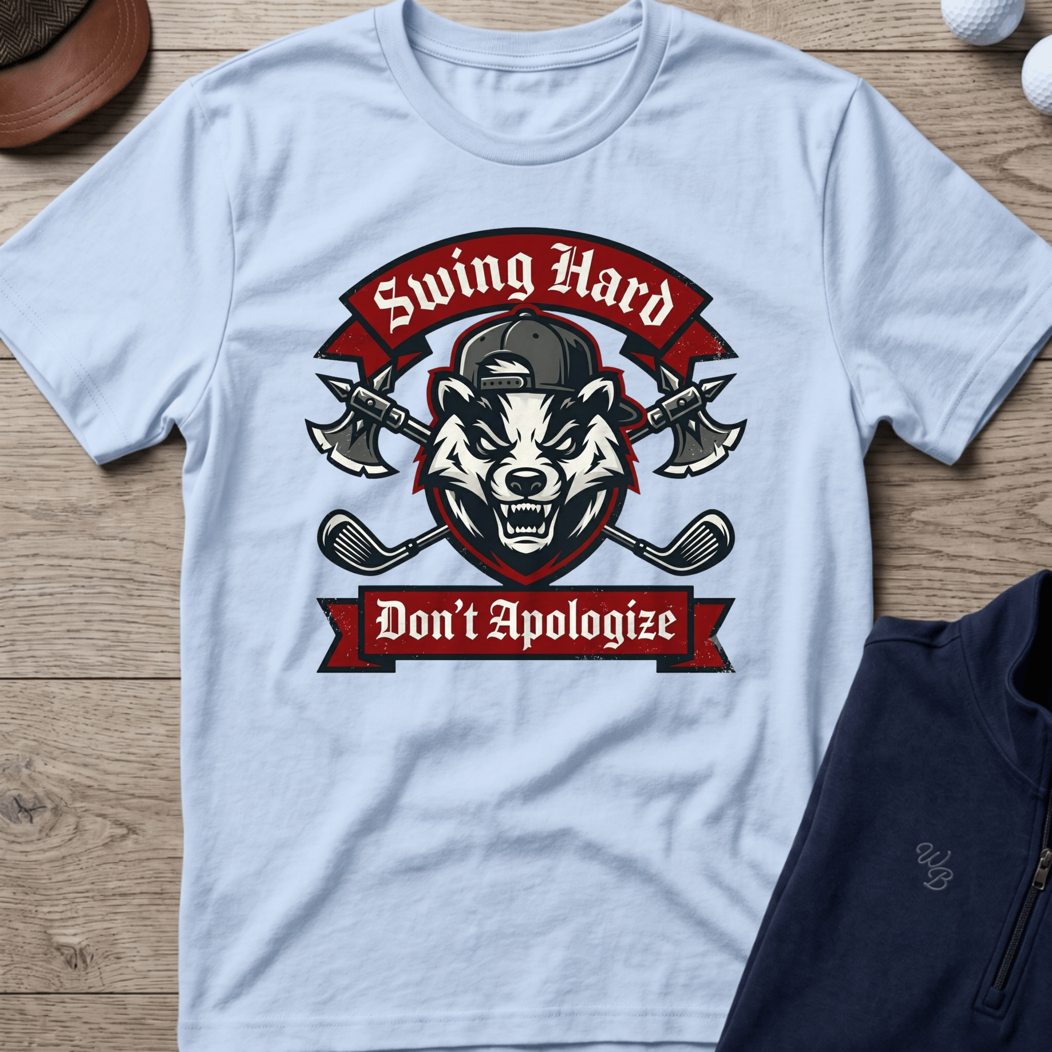 Swing Hard Don't Apologize — Light Blue t-shirt