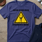 Operating On Tee Time Only — Metro Blue t-shirt