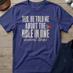 Yes, He Told Me — Metro Blue t-shirt