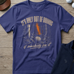 It's Only Out Of Bounds — Metro Blue t-shirt