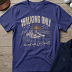 Walking Only — Metro Blue t-shirt