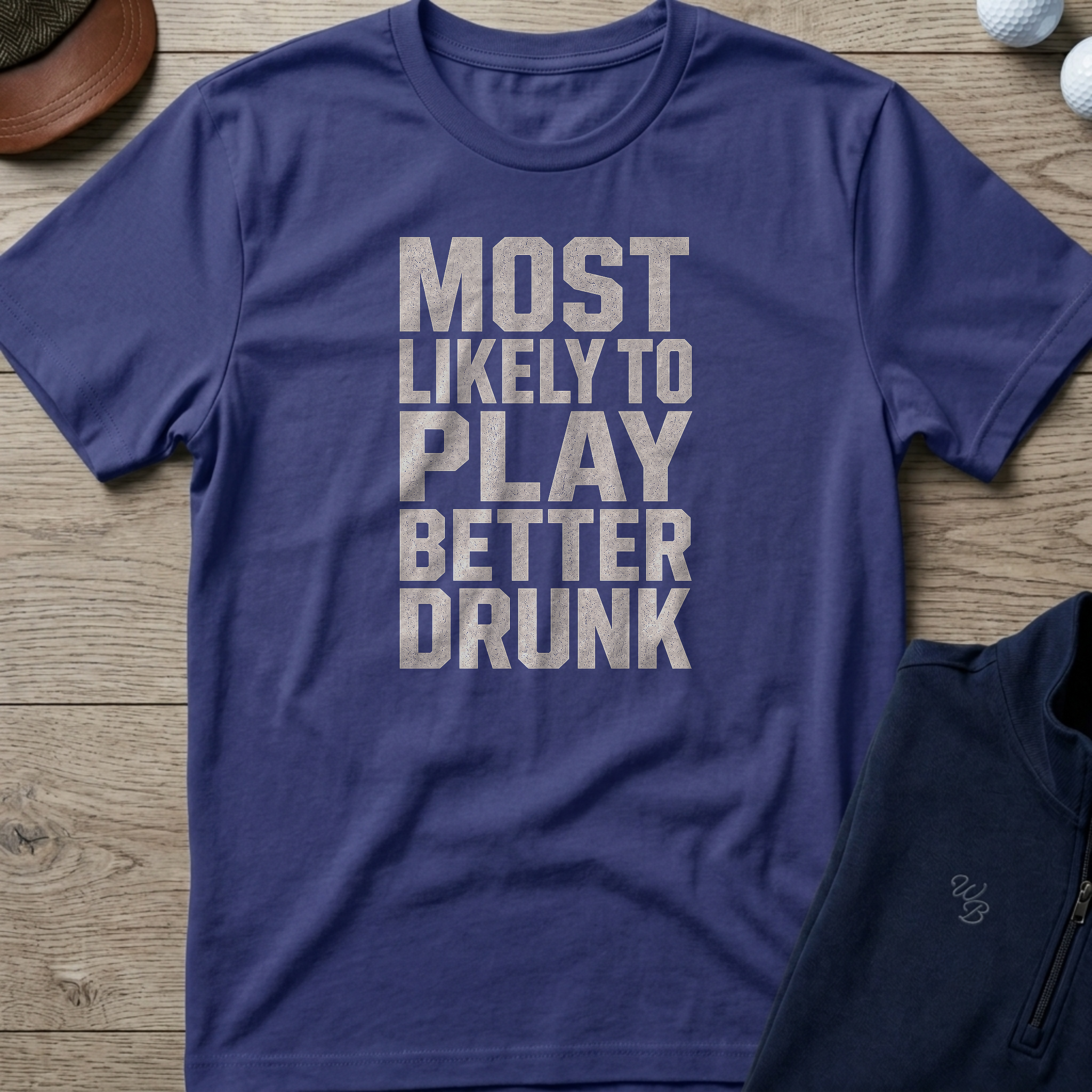 Play Better Drunk — Metro Blue t-shirt