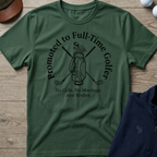 Full-Time Golfer — Military Green t-shirt