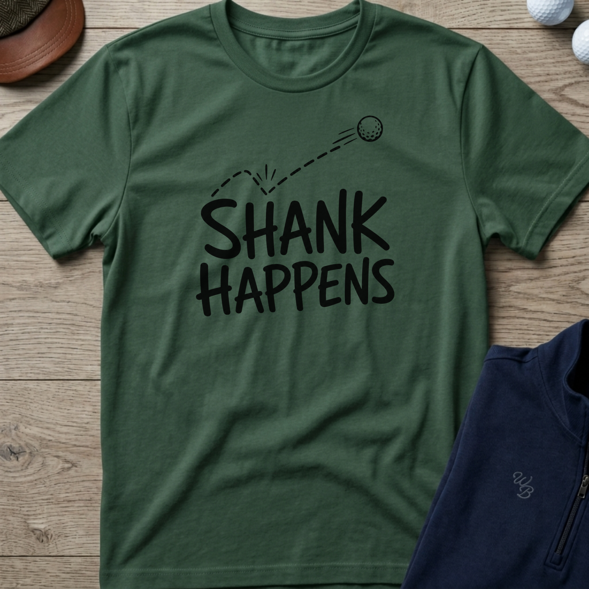 Shank Happens — Military Green t-shirt
