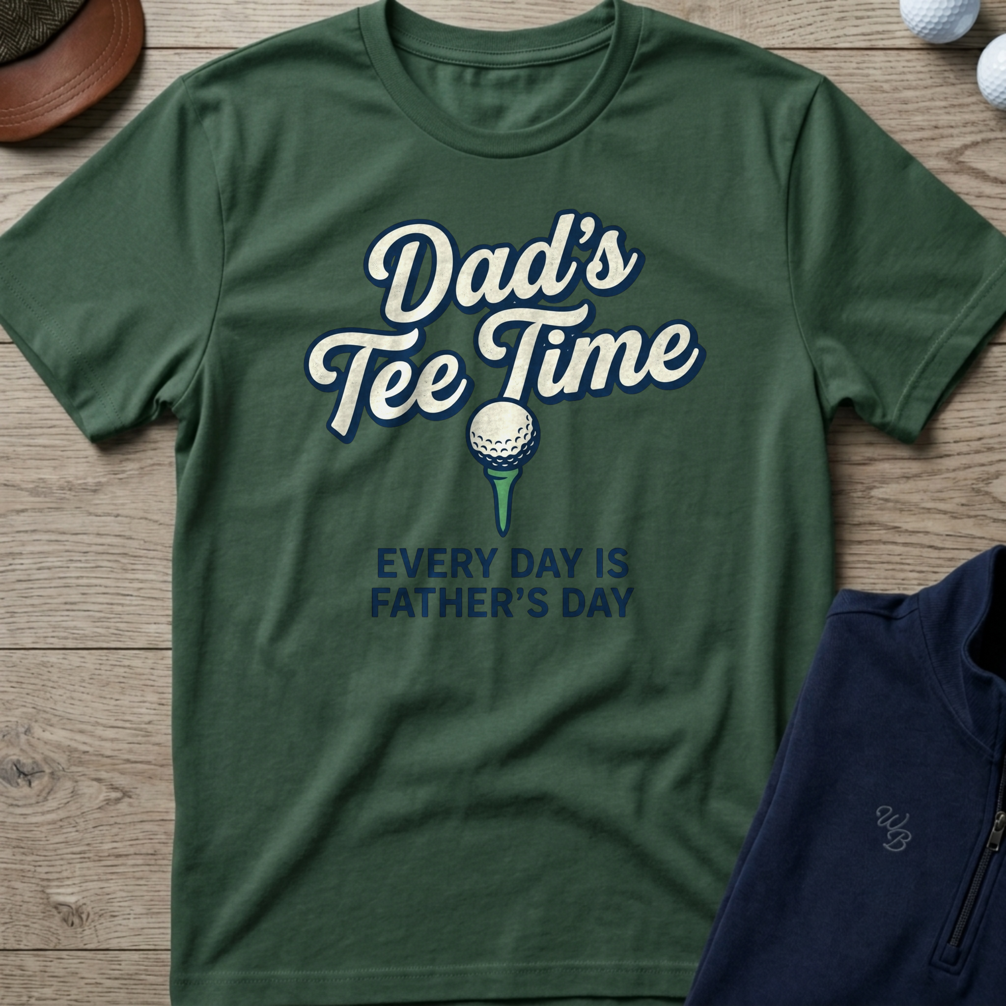 Dad's Tee Time — Military Green t-shirt