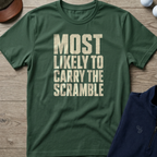 Carry The Scramble — Military Green t-shirt