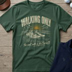 Walking Only — Military Green t-shirt