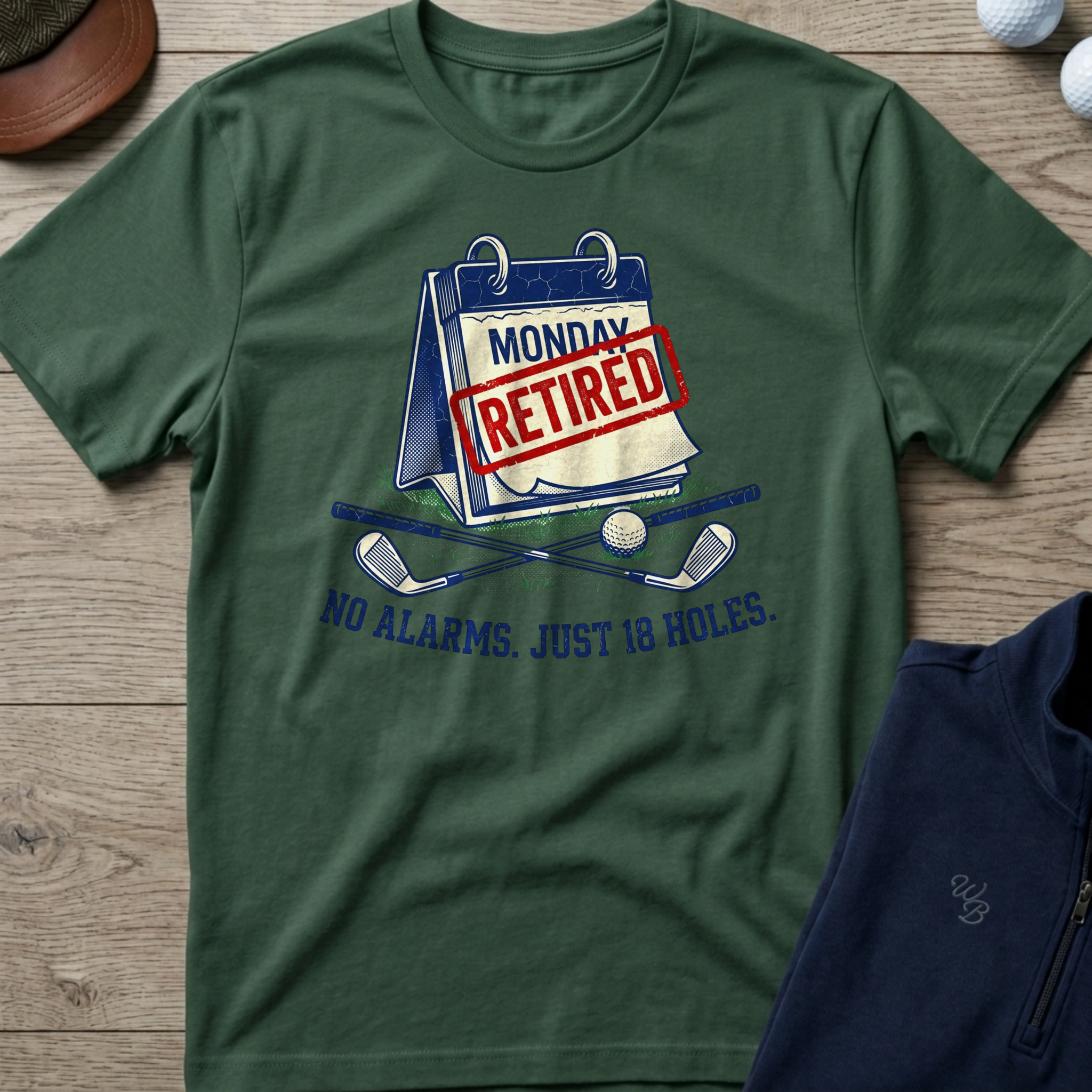 No Alarms, Just 18 Holes — Military Green t-shirt