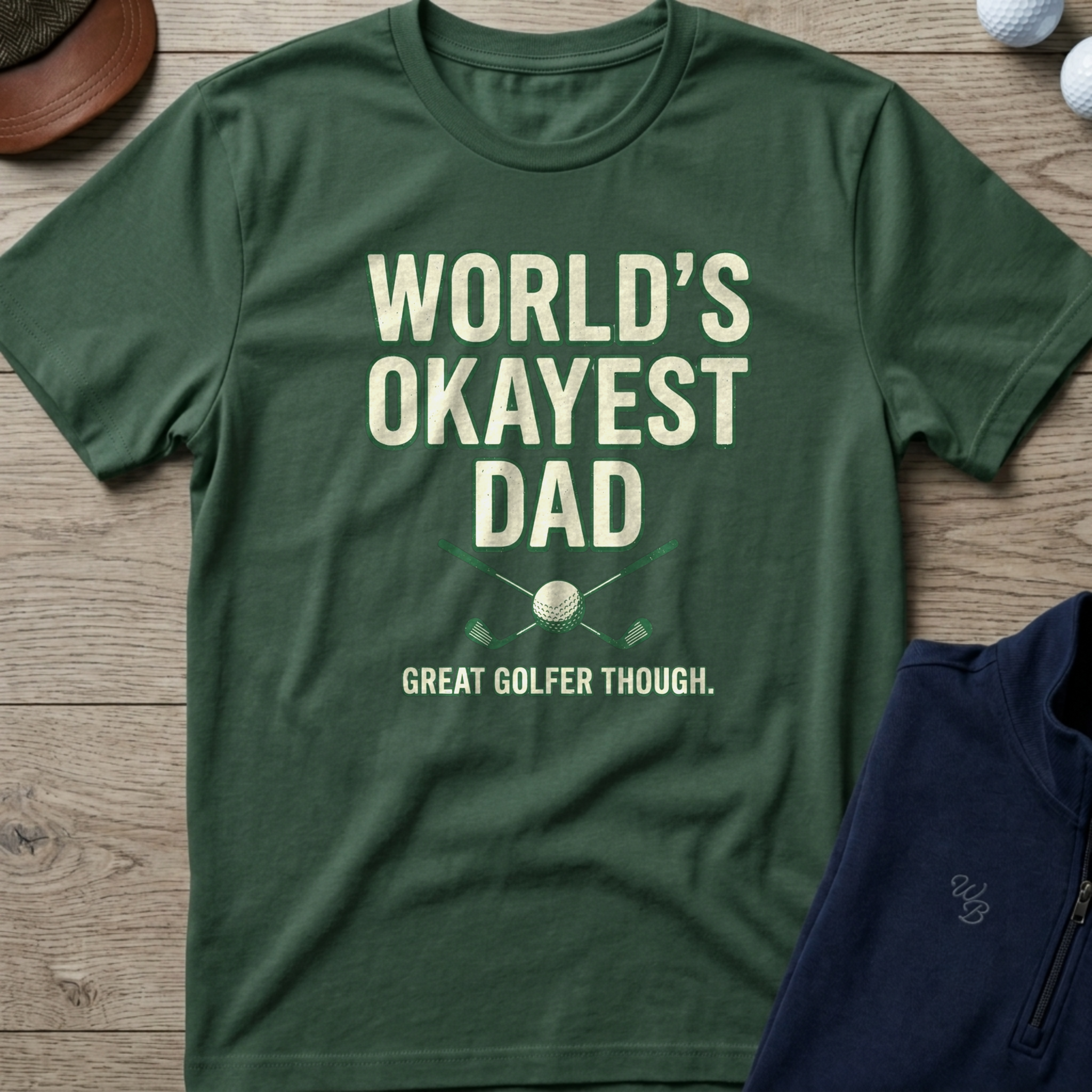 World's Okayest Dad — Military Green t-shirt
