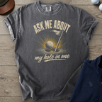 Ask Me About My Hole In One Heavyweight Tee — Pepper t-shirt
