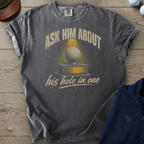 Ask Him About His Hole In One Heavyweight Tee — Pepper t-shirt