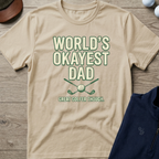 World's Okayest Dad — Sand t-shirt