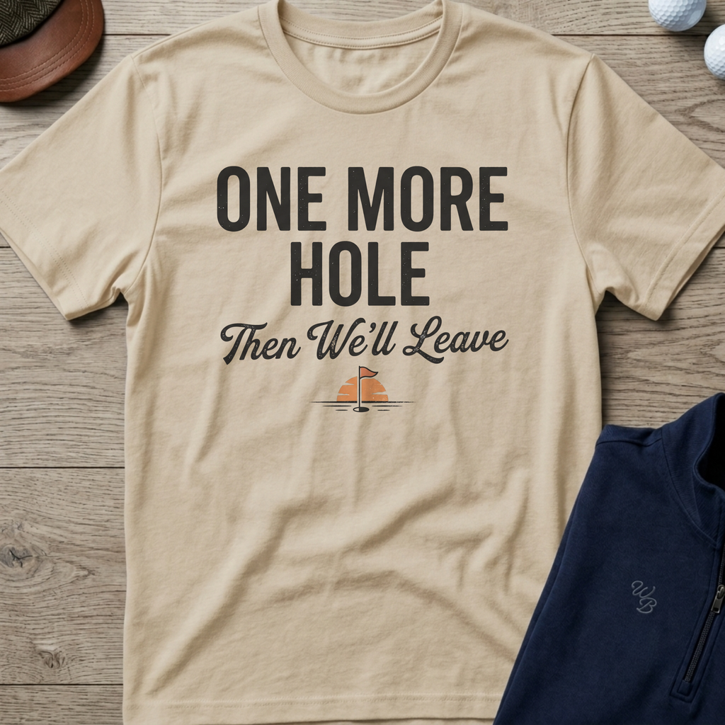 One More Hole — Sand t-shirt