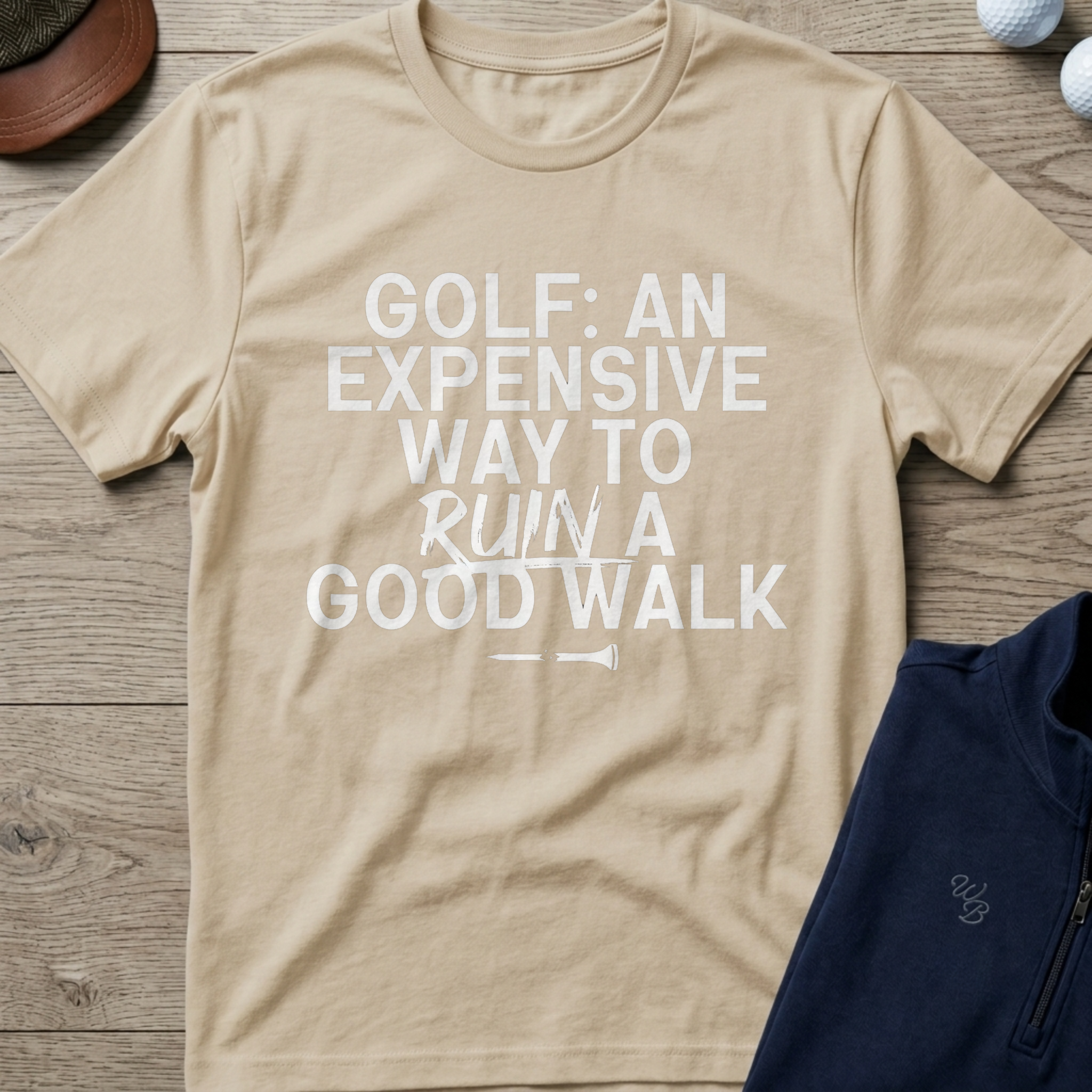 Good Walk Ruined — Sand t-shirt