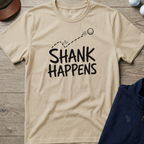 Shank Happens — Sand t-shirt
